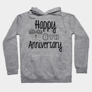 Happy 6th Anniversary Hoodie